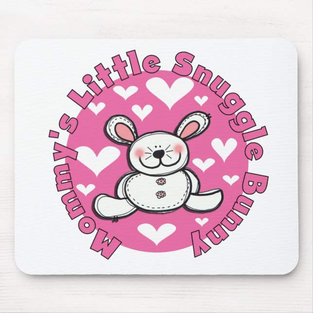 Mommy's Little Snuggle Bunny Mouse Pad (Front)