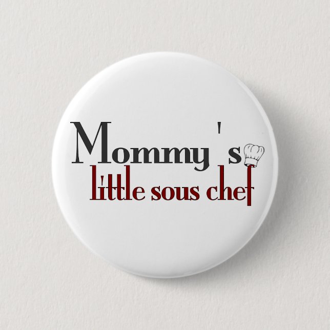 Mommy's little sous chef 2 inch round button (Front)