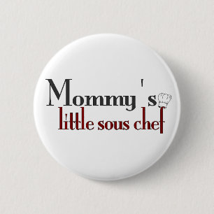 Mommy's little sous chef 2 inch round button