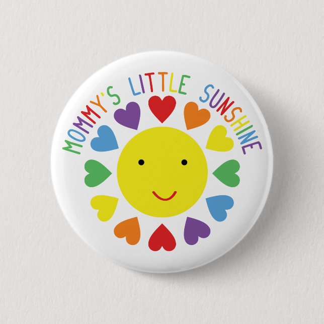 Mommy's Little Sunshine 2 Inch Round Button (Front)