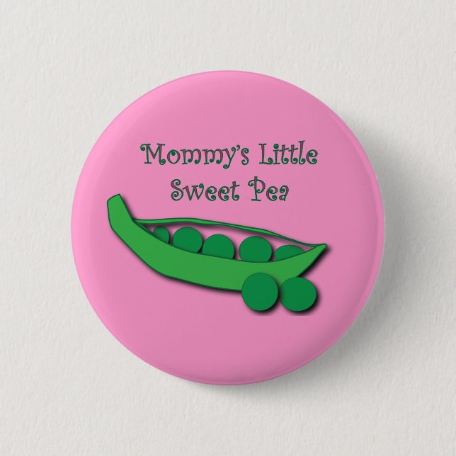 Mommy's Little Sweet Pea Button (Front)