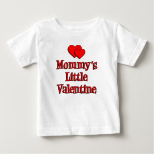 Mommy's Little Valentine Baby T-Shirt