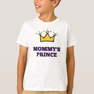 Mommy's prince  T-Shirt