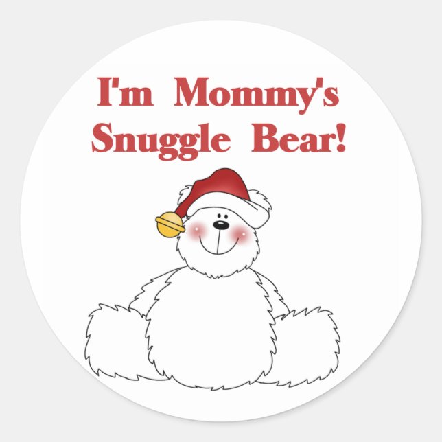 Mommy's Snuggle Bear T-shirts and Gifts Classic Round Sticker (Front)