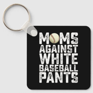 Moms Against White Baseball Pants Mother's Day Keychain