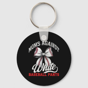 Moms Against White Bysebyll Pants Bysebyll Mom Mot Keychain