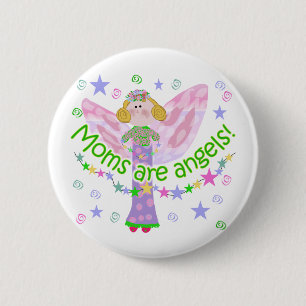 Moms Are Angels 2 Inch Round Button