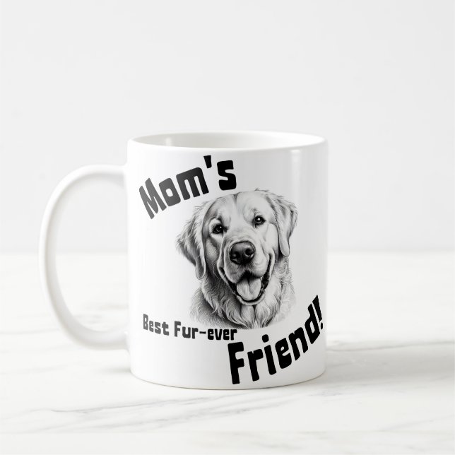 Mom's Best Fur-ever Friend! Coffee Mug (Left)