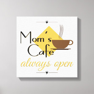 Mom's Cafe Always Open Canvas Print
