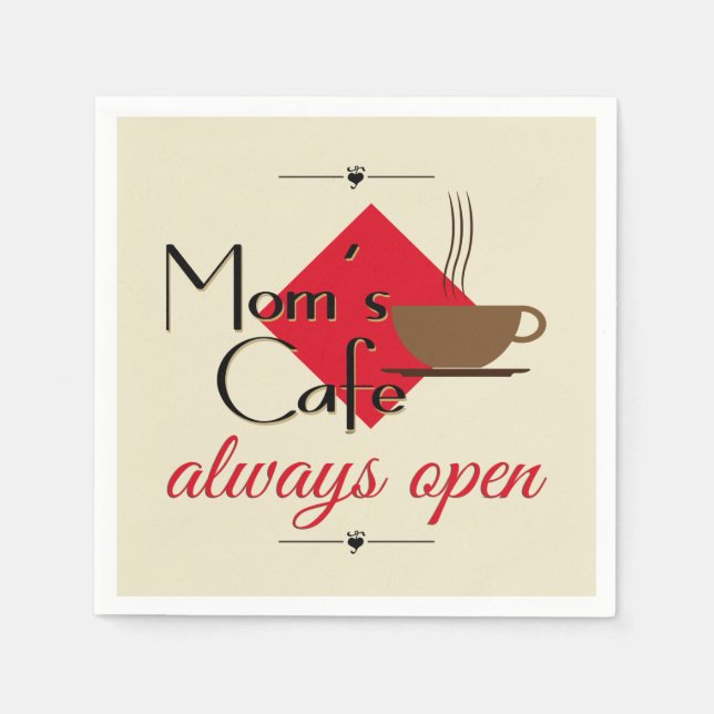 Mom's Cafe Always Open Napkin (Front)