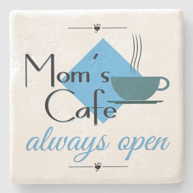Mom's Cafe Always Open Stone Coaster (Front)