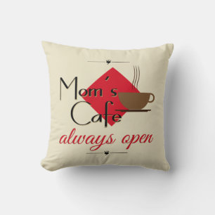 Mom's Cafe Always Open Throw Pillow