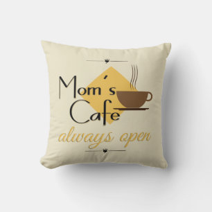 Mom's Cafe Always Open Throw Pillow