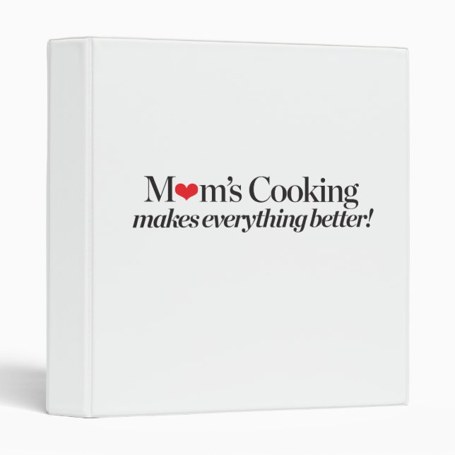 Mom's Cooking Makes Everything Better Binder (Front/Spine)