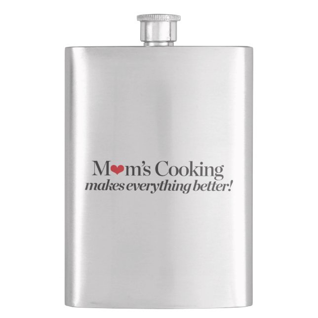 Mom's Cooking Makes Everything Better Hip Flask (Front)