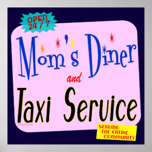 Mom's Diner and Taxi Funny Retro Art Poster