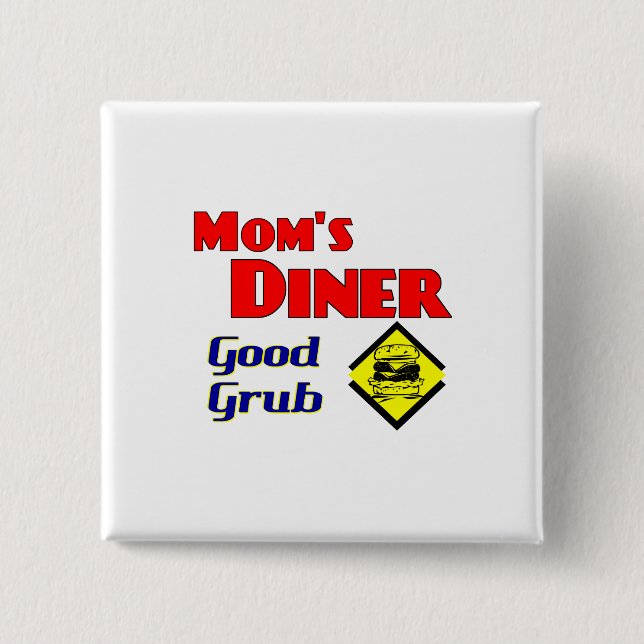 Mom's Diner Good Grub Retro Restaurant 2 Inch Square Button (Front)
