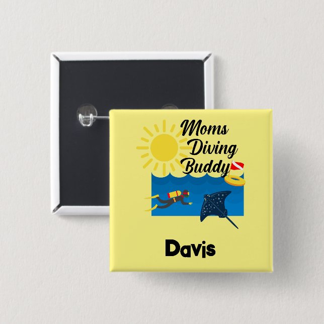 Moms Diving Buddy Design - Square Button (Front & Back)