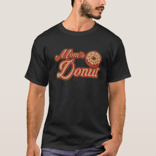 Mom's Doughnut Mother's Love Is Wonderful And Magi T-Shirt