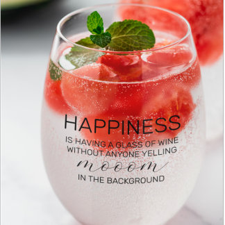 Mom's Escape | Happiness is | Funny Mother's Day Stemless Wine Glass