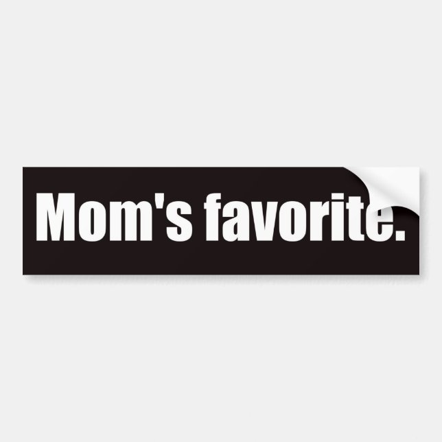 Mom's Favourite Bumper Sticker (Front)