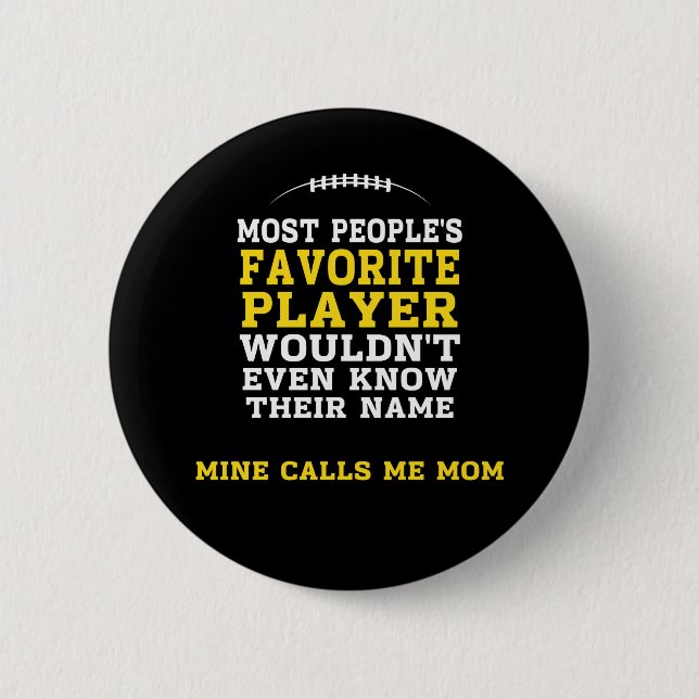 Mom's Favourite Football Player Black & Gold 2 Inch Round Button (Front)