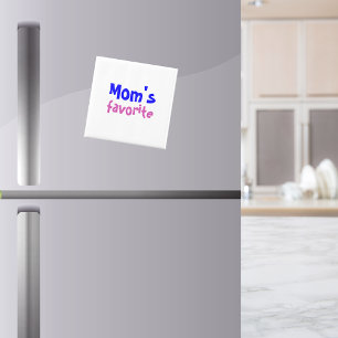 "Mom's favourite" Funny Cute Sibling Rivalry Quote Magnet