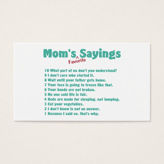 Mom's favourite sayings on gifts for her. (Front)