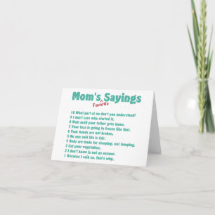 Mom's favourite sayings on gifts for her. card