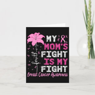 Mom's Fight Is My Fight Breast Cancer Awareness Card