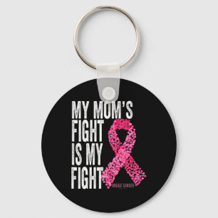 Mom's Fight Is My Fight Breast Cancer Awareness Gi Keychain