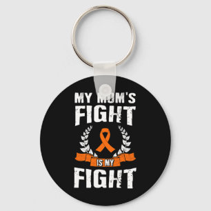 Mom's Fight Is My Fight Leukaemia Awareness 1 Keychain