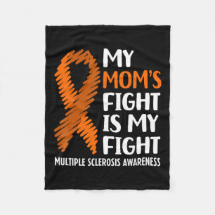 Mom's Fight Multiple Sclerosis Ms Awareness Fleece Blanket