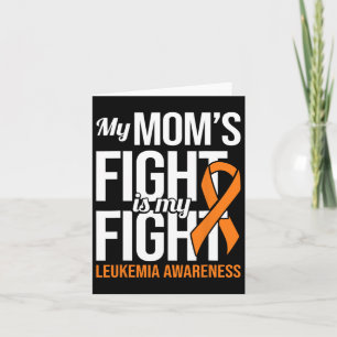 Mom's Fight My Fight Leukaemia Awareness Leukaemia Card