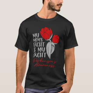 Mom's Fight My Fight Parkinson's Red Tulip T-Shirt
