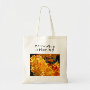Mom's Funny Tote bag Put Everything in Mom's Bag