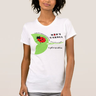 Mom's Garden Ladybugs T-Shirts Sweatshirts