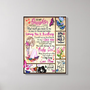 Mom's gift for daughter - To my Daughter Canvas Print