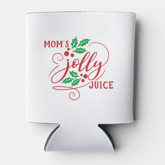 Mom's Jolly Juice Christmas Cheer Beer Can Cooler (Front)