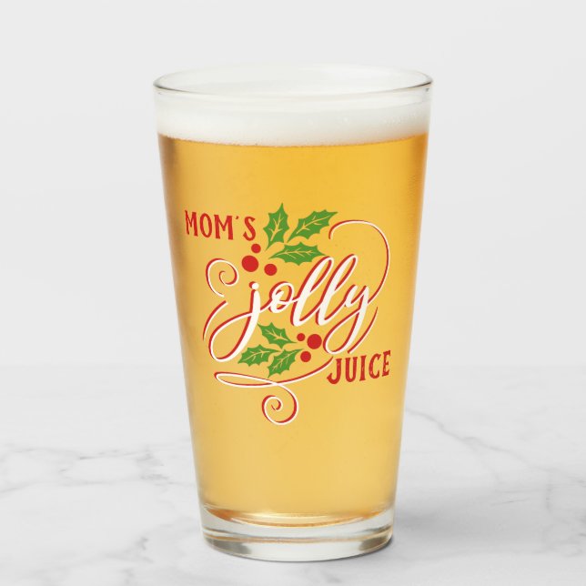 Mom's Jolly Juice Christmas Cheer Beer Glass (Front Filled)