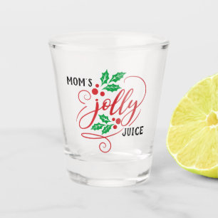 Mom's Jolly Juice Christmas Cheer Drinking Humor Shot Glass