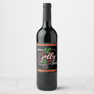 Mom's Jolly Juice Christmas Cheer Wine Bottle Wine Label