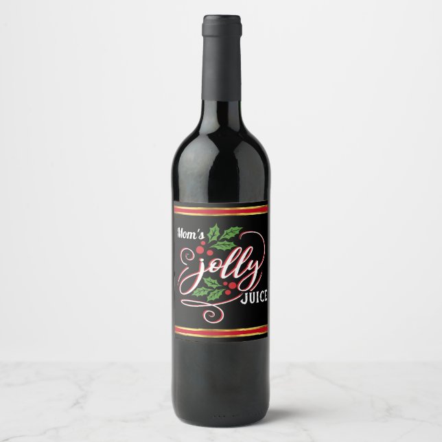 Mom's Jolly Juice Christmas Cheer Wine Bottle Wine Label (Front)