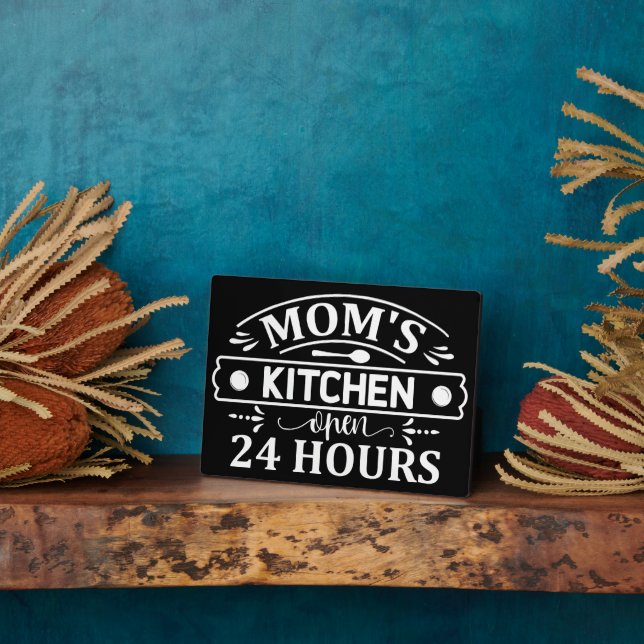 Mom's Kitchen Open 24 Hours Kitchen  Plaque (Side)