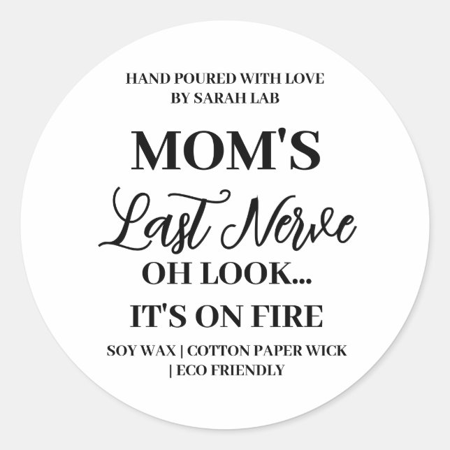 Mom's Last Nerve Funny Mom Sticker Candle Label (Front)