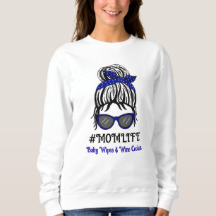 Mom's Life Baby Wipes and Wine Coolers Sweatshirt