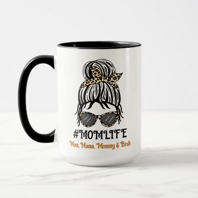 Mom's Life | Mom, Mama, Mommy, Bruh Mug (Left)