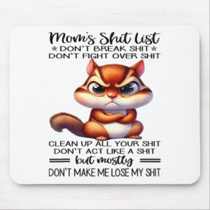 Mom's List Don't Break Don't Fight Over Mouse Pad