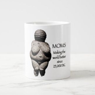 MOMS Making the World Better Since 25,000BC Large Coffee Mug