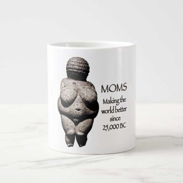 MOMS Making the World Better Since 25,000BC Large Coffee Mug (Front)